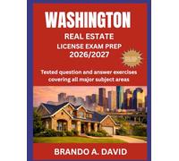 WASHINGTON REAL ESTATE LICENSE EXAM PREP 2026/2027: Tested question and answer exercises covering all major subject areas