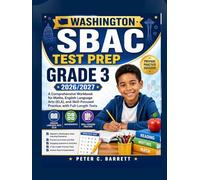 Washington SBAC Test Prep Grade 3 2026/2027: À Comprehensive Workbook for Maths, English Language Arts Literacy (ELA), and Skill-Focused Practice, With Full-Length Tests.