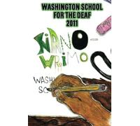 Washington School for the Deaf 2011 NANOWRIMO: Volume 3