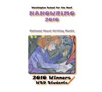 Washington School for the Deaf NANOWRIMO 2010: Volume 2