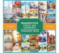 Washington Sights and Landmarks Scrapbook Paper: Attractions and Places to Visit in Washington, 210+ Watercolor Style Pictures for Collage Making, Scrapbooking, and Junk Journaling