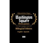 Washington Square: Bilingual edition English-Spanish