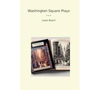 Washington Square Plays (Classic Books)