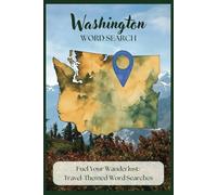 Washington State Wanderlust Word Search Puzzle Book: Word Searches with Easy-to-Read Print About Washington Places to Visits, Washington State, and ... puzzles (Byway Souvenirs Word Search Puzzles)
