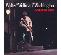 Washington,Walter "Wolfman" - Out of the Dark