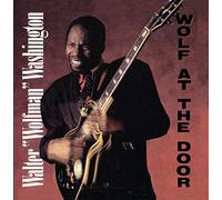 Washington,Walter "Wolfman" - Wolf at the Door