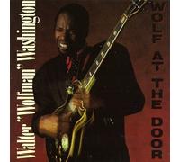 Washington, Walter Wolfman - Wolf at The Door [Casete]