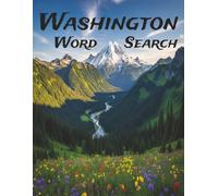 Washington Word Search: Large Print Puzzles Featuring the Evergreen State’s History, Landmarks, and Culture