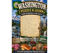 Washington Word Search Puzzle and Learn: 64 Word Search Puzzles Celebrating the Evergreen State with Facts, Definitions, and Answer (Ultimate States Word Search and Learn Collection)