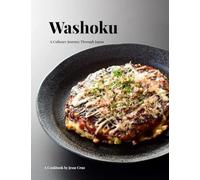 Washoku: A Culinary Journey Through Japan