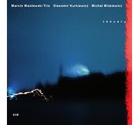 Marcin Wasilewski Trio – January – ECM
