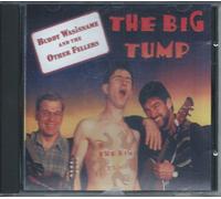 Wasisname, Buddy & Other Feller - Big Tump [Import]