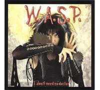 WASP - WASP - I DON'T NEED NO DOCTOR - 7" VINYL