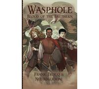 Wasphole: Blood of the Brethren
