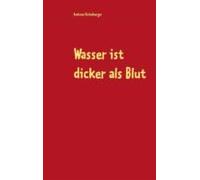 Wasser Ist Dicker Als Blut (ebook)