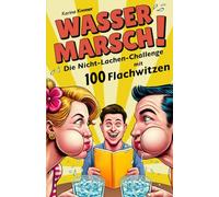 Wasser Marsch! Die ultimative Challenge mit 100 Flachwitzen. Ein lustiges Partyspiel, perfekt auch als Geschenk für Geburtstage, Festivals, ... Runden mit Freunden und Familie.