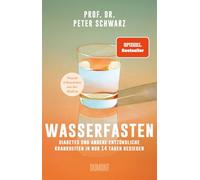Wasserfasten: Diabetes und andere entzündliche Krankheiten in nur 14 Tagen besiegen | Neueste Erkenntnisse aus der Medizin