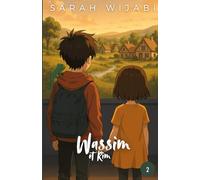 Wassim et Rim, Tome 2 : Les portes de Lunéyume: Roman jeunesse captivant - Une aventure fraternelle pleine de suspense pour les 8-14 ans