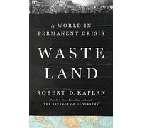 Waste Land: A World in Permanent Crisis