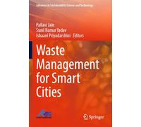 Waste Management for Smart Cities (Advances in Sustainability Science and Technology)