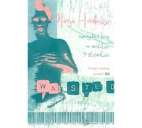 Wasted: A Memoir of Anorexia and Bulimia