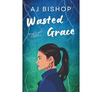 Wasted Grace: A Second Chance Dark Desi Romance