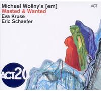 Wasted & Wanted - Michael Wollny's [em] Includes bonus CD by Michael Wollny