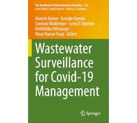 Wastewater Surveillance for Covid-19 Management: 125 (The Handbook of Environmental Chemistry, 125)
