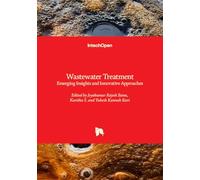 Wastewater Treatment - Emerging Insights and Innovative Approaches