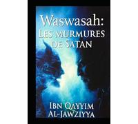 Waswasah : Les murmures de Satan