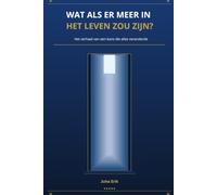WAT ALS ER MEER IN HET LEVEN ZOU ZIJN?: Het verhaal van een kans die alles veranderde