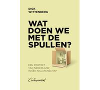 Wat doen we met de spullen?: een portret van Nederland in één nalatenschap