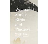 Watanabe Shotei Birds and Flowers (Japanese Art)
