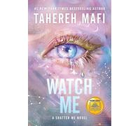 Watch Me: 1 (Shatter Me Series: The New Republic)