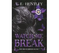 Watch Me Break: A Dark Stalker Romance: Watched in Darkness Book 1