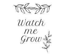 Watch Me Grow