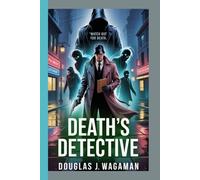 WATCH OUT FOR DEATH: Death's DETECTIVE