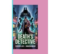 WATCH OUT FOR DEATH: Death's DETECTIVE