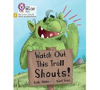 Watch Out This Troll Shouts!: Phase 5 Set 5 Stretch and challenge (Big Cat Phonics for Little Wandle Letters and Sounds Revised)