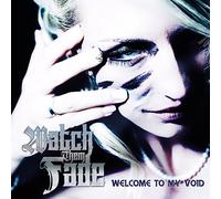 Watch them fade - Welcome to my void
