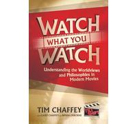 Watch What You Watch: Understanding the Worldviews and Philosophies in Modern Movies