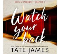 Watch Your Back: 2 (Devil's Backbone, 2)