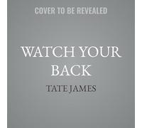 Watch Your Back: 2 (Devil's Backbone, 2)