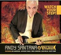 Watch Your Step! by Andy Santana & The West Coast Playboys (2015-10-16)