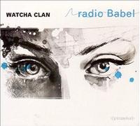 Watcha Clan - Radio Babel [Vinilo]