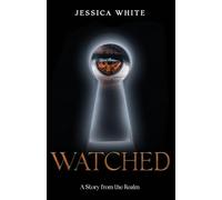 Watched: A Story from the Realm