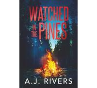 Watched in the Pines