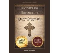 Watchers and Responsibility: Daily Study #1: Reflective Readings in 1 Enoch, Jubilees, Genesis, and Ezekiel, With Every Passage Printed in Full (Daily Studies from the Ethiopian Orthodox Canon)