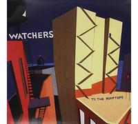 Watchers - To the Rooftops [Vinilo]