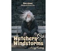Watchers & Windstorms: A Cozy Fantasy (Tales from the Broken Claw)